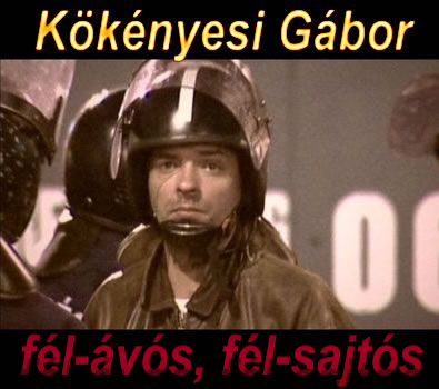 Kökényesi Gábor: fél-sajtós, fél-ávós