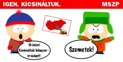 Kicsinálták Magyarországot!