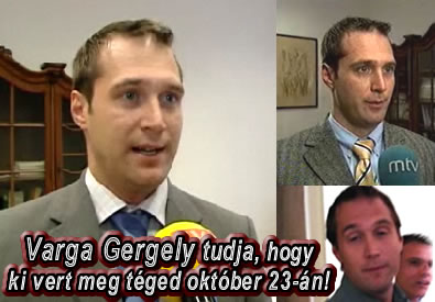 Varga Gergely tudja, hogy ki vert meg téged október 23-án!