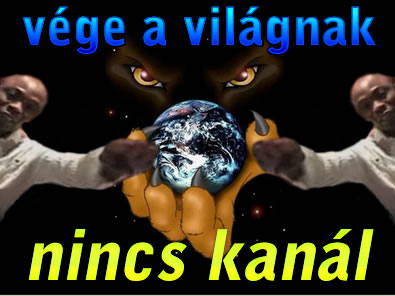 vége a világnak - nincs kanál