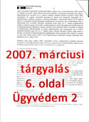 2007. márciusi tárgyalás SoDI lakásmaffia-ügyében - 6. oldal - Kattints a nagyításhoz!