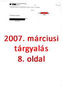 2007. márciusi tárgyalás SoDI lakásmaffia-ügyében - 8. oldal - Kattints a nagyításhoz!