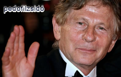 Roman Polanski, a pedofilzsidó